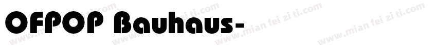 OFPOP Bauhaus字体转换